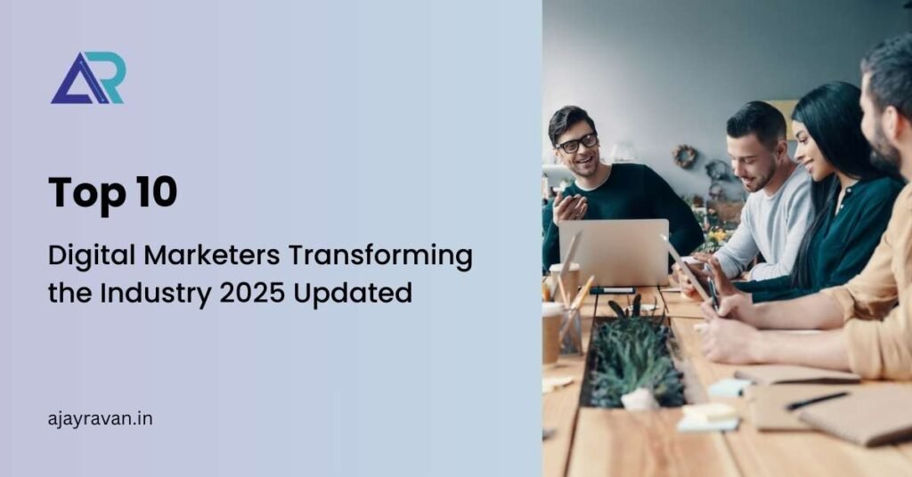 The 10 Best Digital Marketers Transforming the Industry in 2025